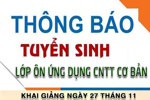 Khai giảng lớp ôn thi chứng chỉ Ứng dụng CNTT cơ bản 27.11.2023